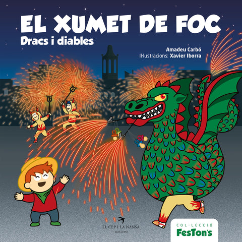  El xumet de foc. Dracs i diables 