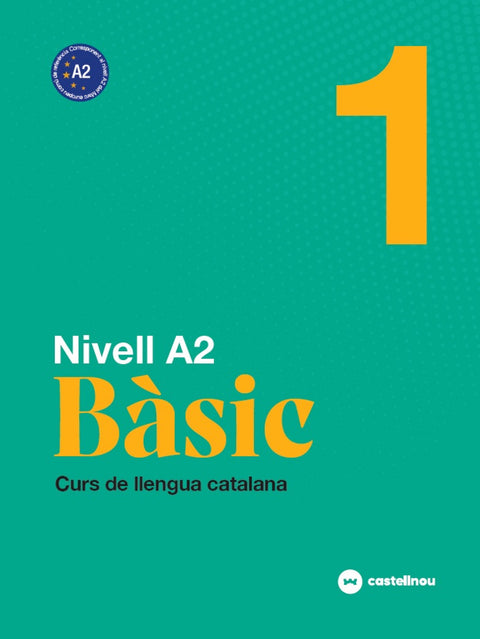  Nivell A2. Bàsic 1 