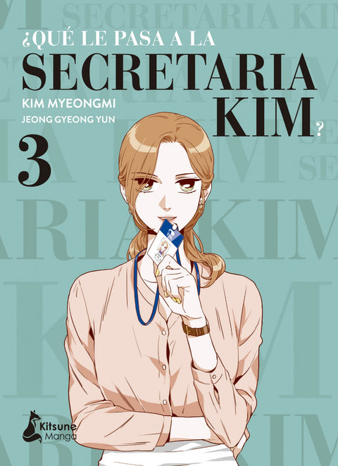  ¿Qué le pasa a la secretaria Kim? 3 