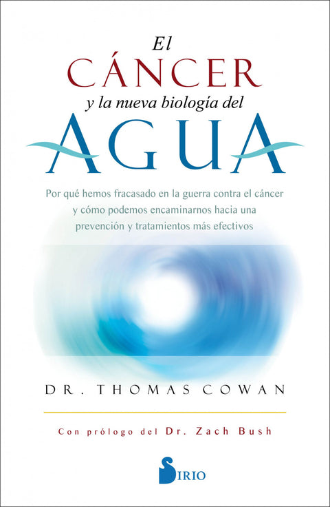  EL CÁNCER Y LA NUEVA BIOLOGÍA DEL AGUA 