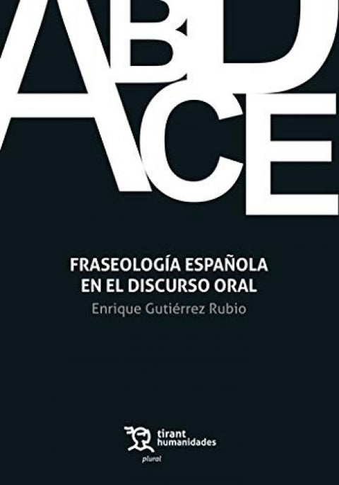  Fraseología Española en el Discurso Oral 