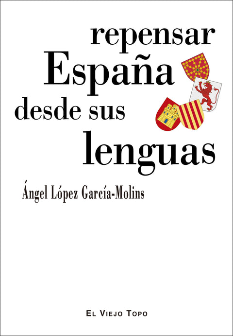  Repensar España desde sus lenguas 