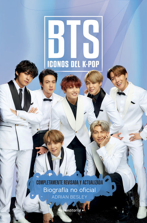  BTS. Iconos del K-Pop. Edición actualizada 