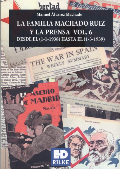  LA FAMILIA MACHADO RUIZ Y LA PRENSA VOL.6 