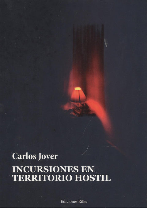  INCURSIONES EN TERRITORIO HOSTIL 
