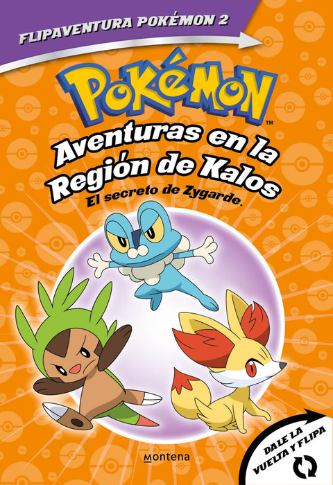  Pokémon. Aventuras en la Región Kalos. El secreto de Zygarde + Aventuras en la Región Teselia. Una verdad legendaria. (FlipAventura Pokémon) 