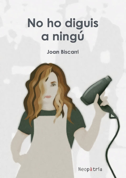  No ho diguis a ningú 