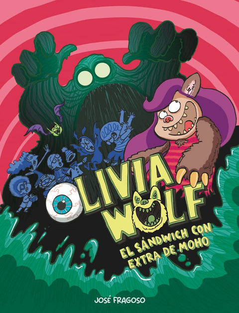  Olivia Wolf. El sándwich con extra de moho 