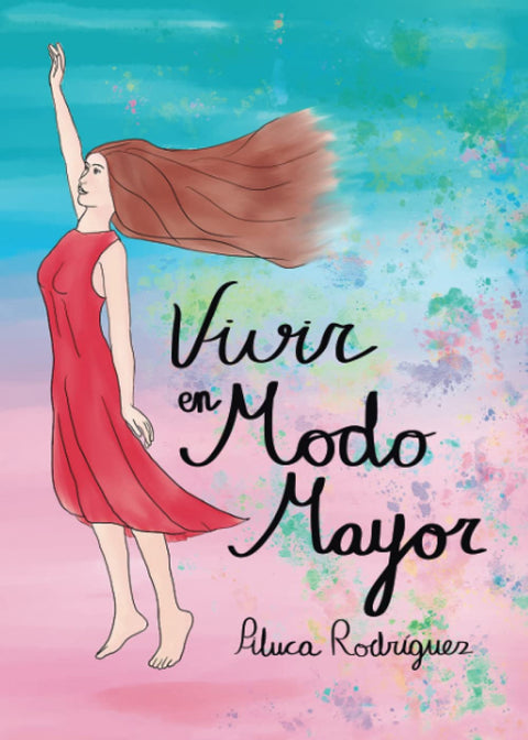  VIVIR EN MODO MAYOR 