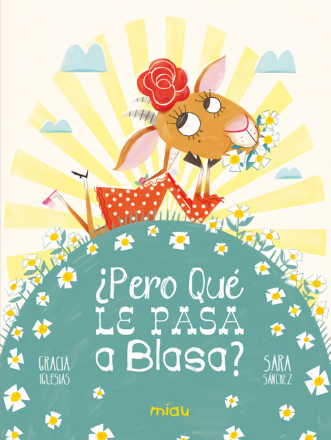  ¿Pero qué le pasa a Blasa? 