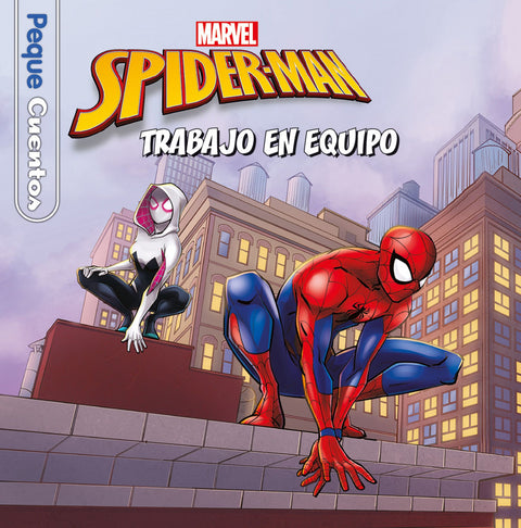 SPIDER-MAN. TRABAJO EN EQUIPO. PEQUECUENTOS 
