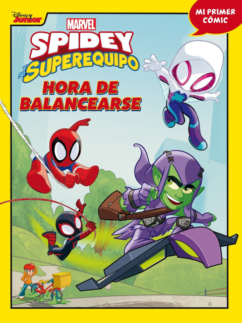  Spidey y su superequipo. Hora de balancearse 