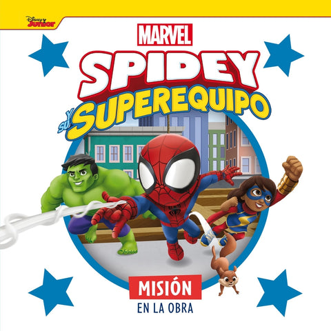  Spidey y su superequipo. Misión en la obra 