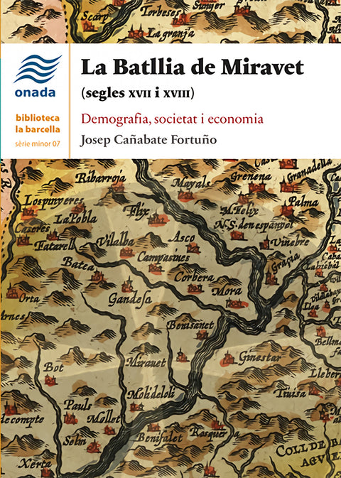  La Batllia de Miravet (segles XVII i XVII) 