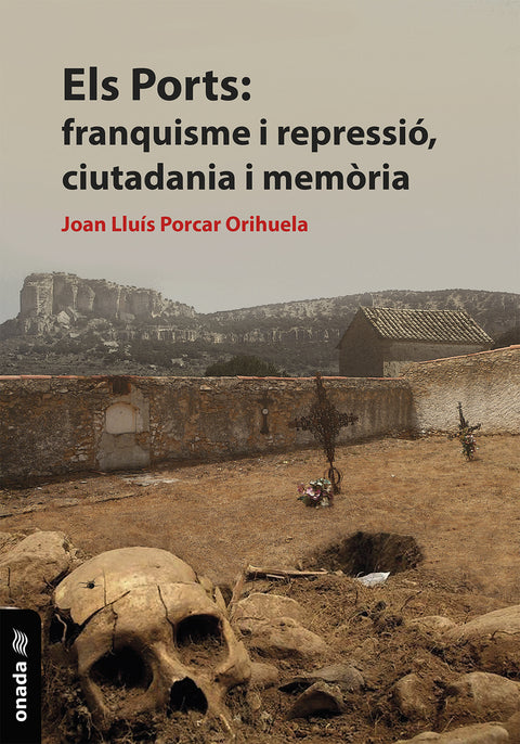  Els Ports: franquisme i repressió, ciutadania i memòria 