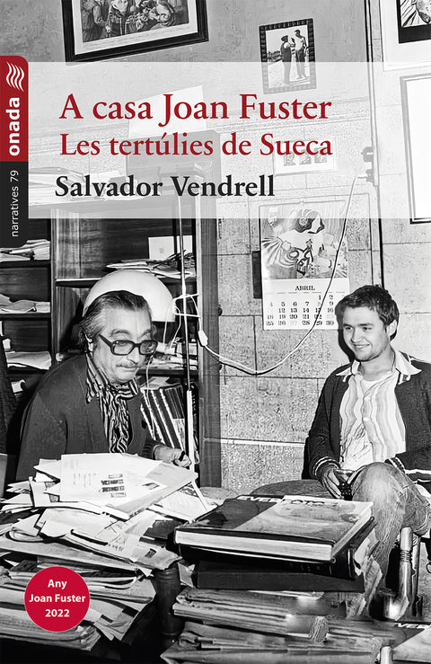  A casa Joan Fuster. Les tertúlies de Sueca 