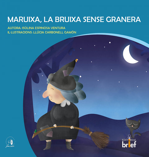  MARUIXA, LA BRUIXA SENSE GRANERA 