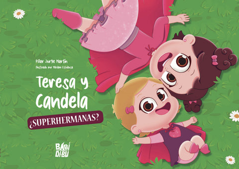  Teresa y Candela, ¿superhermanas? 