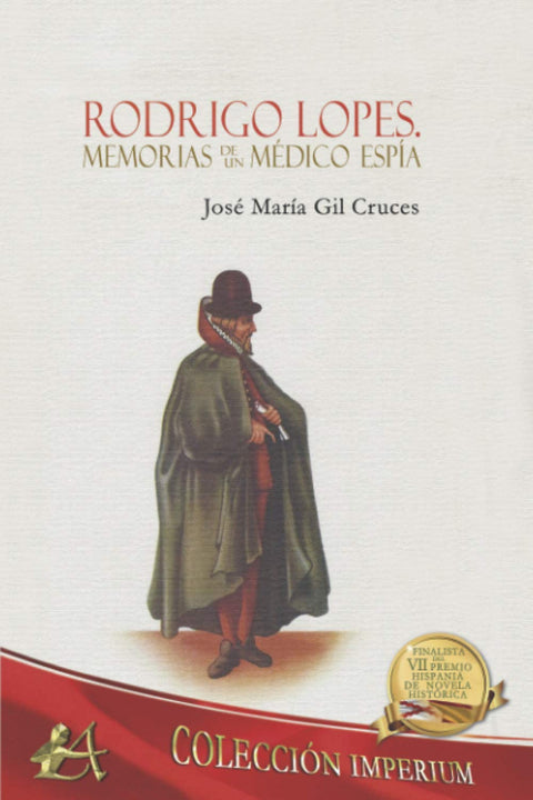  RODRIGO LOPES, MEMORIAS DE UN MÉDICO ESPÍA 