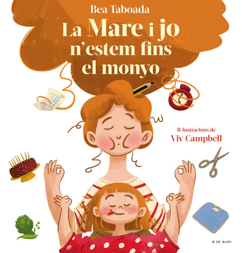  La mare i jo n'estem fins al monyo! 