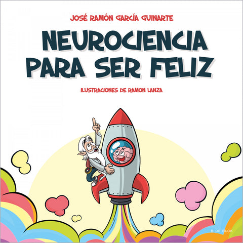  Neurociencia para ser feliz 