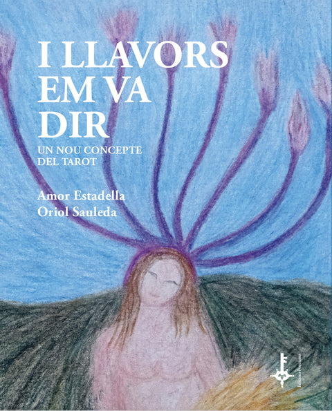  I llavors em va dir 