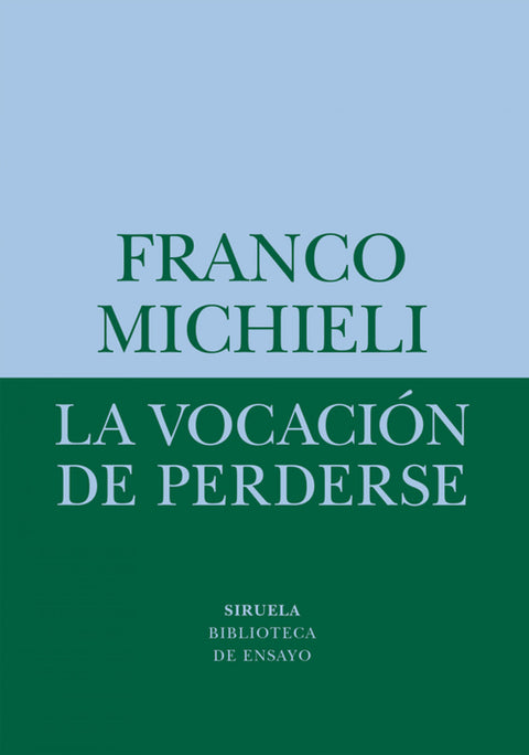  La vocación de perderse 