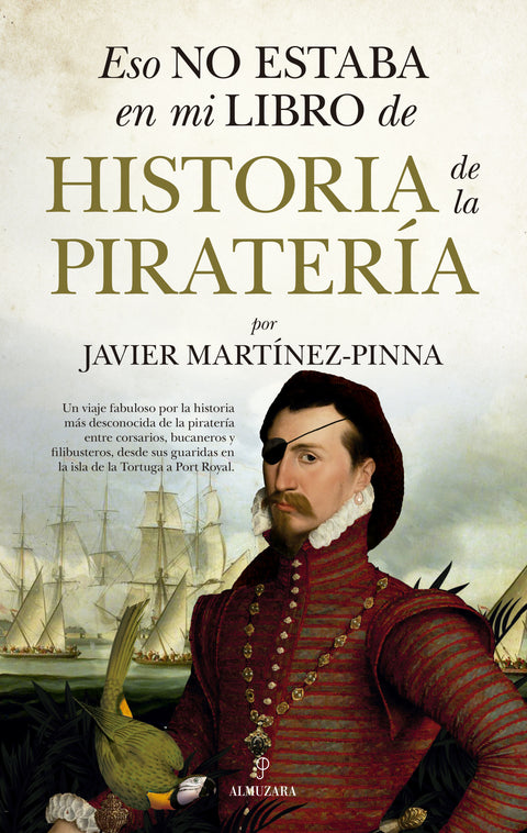  Eso no estaba en mi libro de historia de la piratería 
