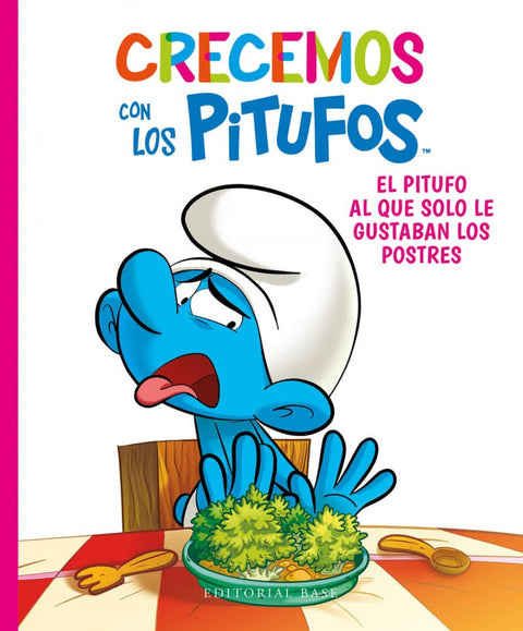  Crecemos con los Pitufos 3. El Pitufo al que solo le gustaban los postres 