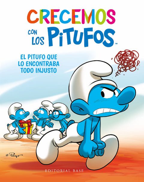  Crecemos con los Pitufos 5. El Pitufo que lo encontraba todo injusto 