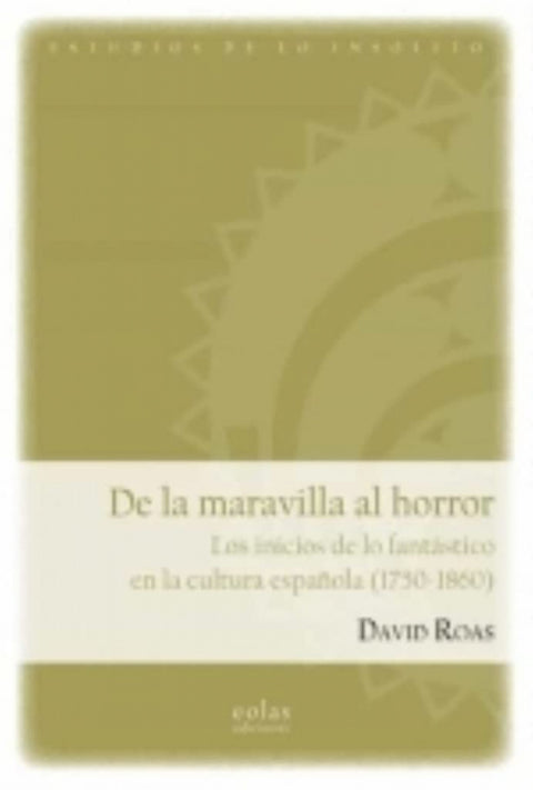  De la maravilla al horror 