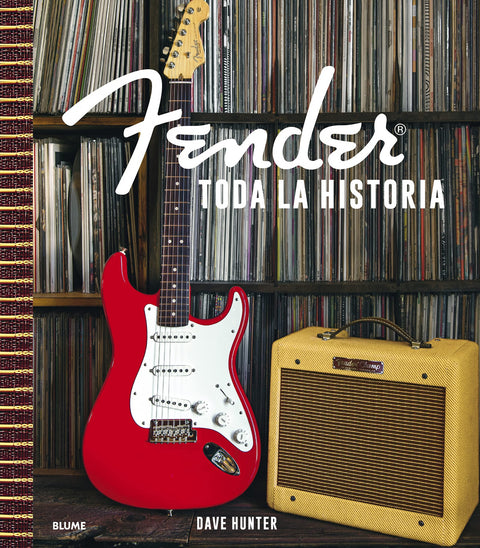  Fender. Toda la historia 