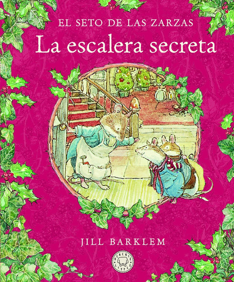  El Seto de las Zarzas. La escalera secreta. 