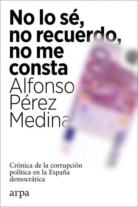  No lo sé, no recuerdo, no me consta 