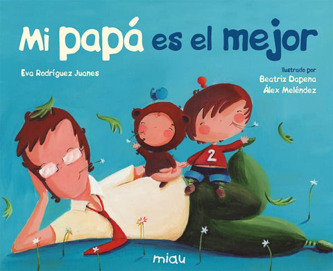  Mi papá es el mejor 