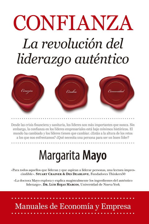 Confianza. La revolución del liderazgo auténtico 