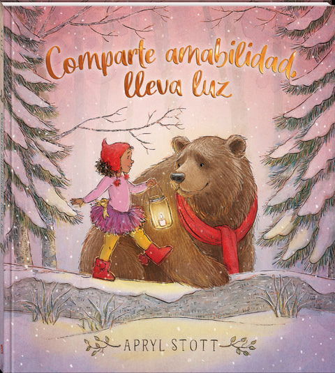  Comparte amabilidad, lleva luz 