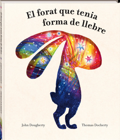  El forat que tenia forma de llebre 