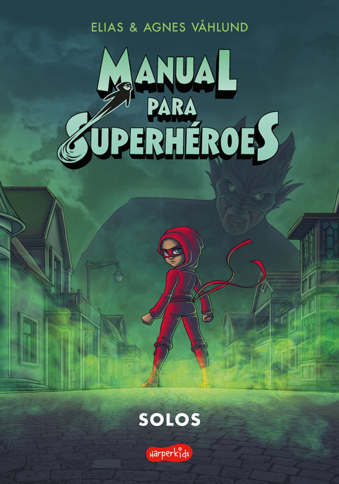  Manual para superhéroes 3: Solos 