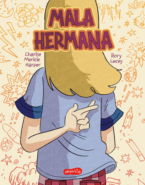  Mala hermana. ¿Qué significa ser una buena hermana? 