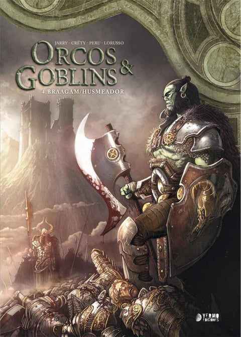  ORCOS Y GOBLINS 04: BRAAGAM;HUSMEADOR 
