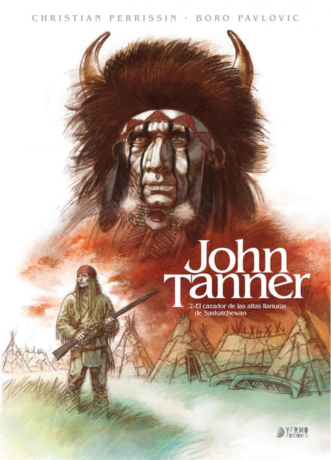  JOHN TANNER 2 EL CAZADOR DE LAS ALTAS LLANURAS DE SASKATCHE 