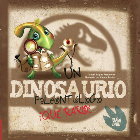  Un dinosaurio paleontólogo. ¡Qué raro! 