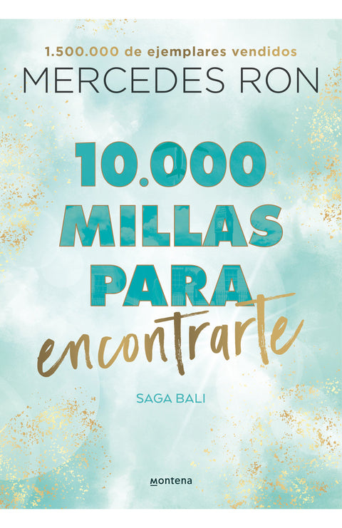  10.000 MILLAS PARA ENCONTRARTE (BALI 2) 