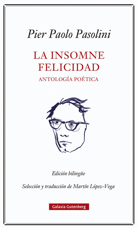  La insomne felicidad. Antología poética 