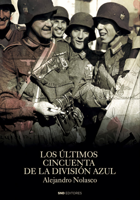  Los últimos cincuenta de la División Azul 