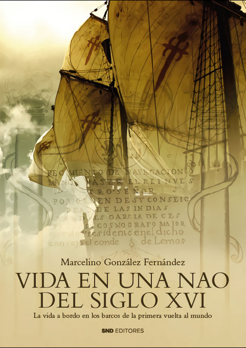  Vida en una Nao del Siglo XVI 