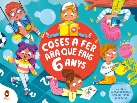  Coses a fer ara que faig 6 anys 