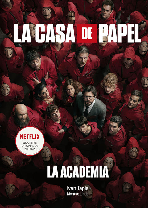  La casa de papel. La Academia 