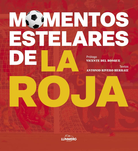  Momentos estelares de la Roja 